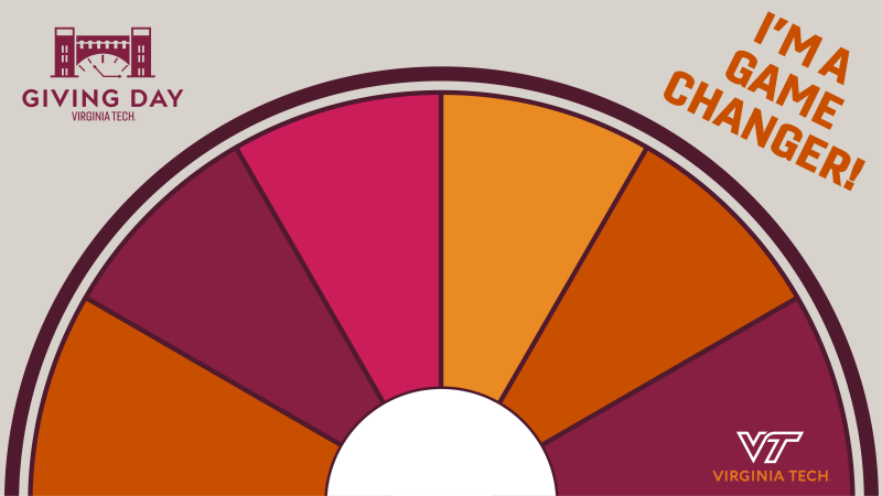 An image of a colorful wheel, Giving Day at Virginia Tech logo, and the words "I'm a game changer!"